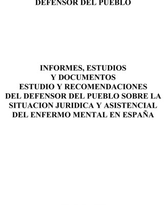 Defensor Del Pueblo España Situación Jurídica Y Asistencial Del Enfermo Mental En España 1991
